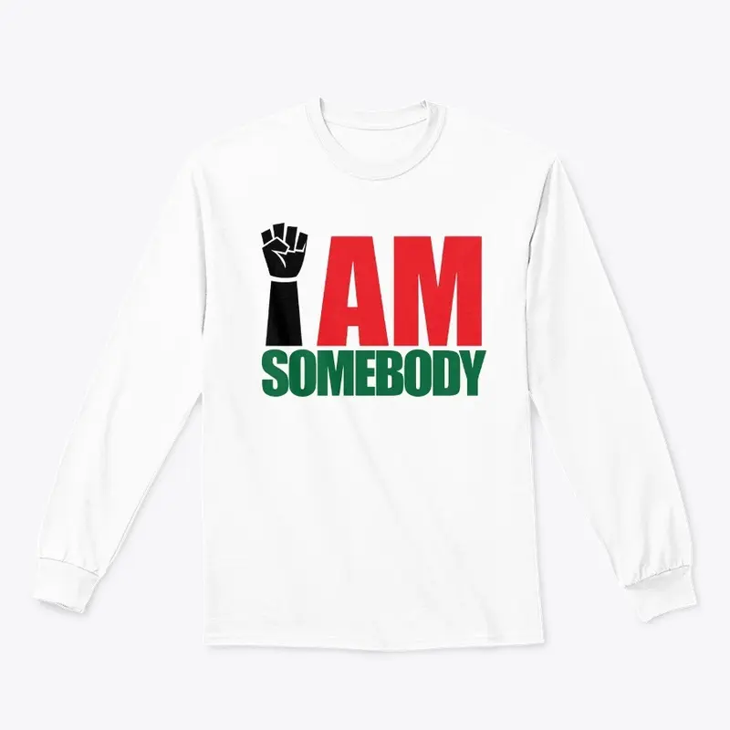 I AM SOMEBODY