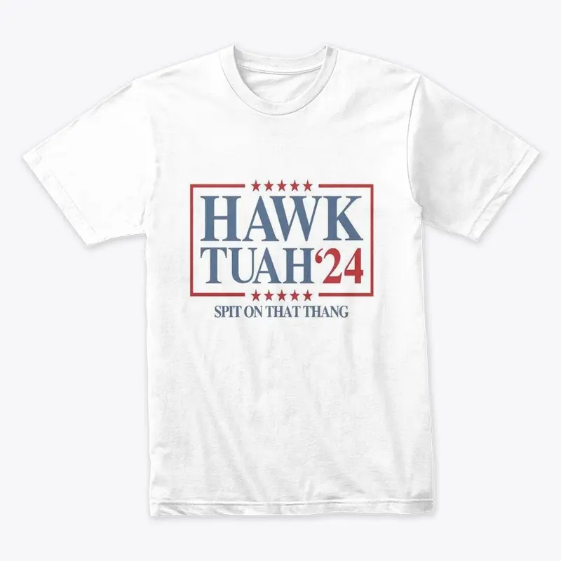 HAWK TUAH '24